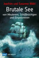   Brutale See