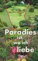   Paradies ist, wo ich liebe