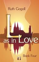   L as in Love (Book Four)