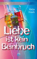   Liebe ist kein Beinbruch