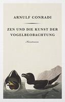   Zen und die Kunst der Vogelbeobachtung