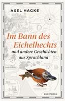   Im Bann des Eichelhechts