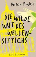   Die wilde Wut des Wellensittichs