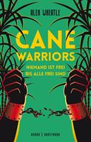   Cane Warriors