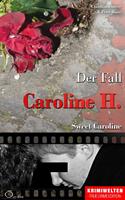   Der Fall Caroline H.