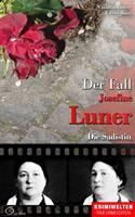   Der Fall Josefine Luner