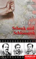   Der Fall Schenk und Schlossarek