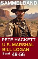 U.S. Marshal Bill Logan Band 49-56 (Sammelband)