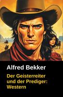 Der Geisterreiter und der Prediger