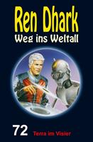   Ren Dhark – Weg ins Weltall 72: Terra im Visier