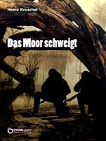   Das Moor schweigt