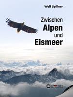   Zwischen Alpen und Eismeer