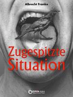   Zugespitzte Situation