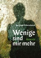   Wenige sind mir mehr