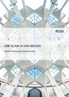   Der Islam in den Medien. Stereotypisierung von Muslimen?