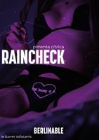   Raincheck