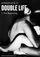   Double Life - Episode 1