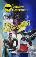   Die Schwarze Fledermaus 46: Der Todeskandidat