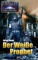   Raumschiff Promet - Sternenabenteuer 04: Der Weiße Prophet