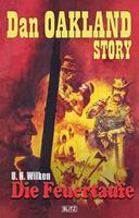   Dan Oakland Story 03: Die Feuertaufe