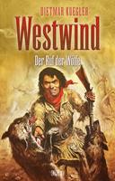  Dietmar Kueglers Westwind 05: Der Ruf der Wölfe