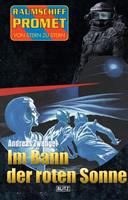   Raumschiff Promet - Von Stern zu Stern 25: Im Bann der roten Sonne