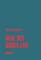   Wie die Gorillas
