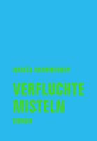   Verfluchte Misteln