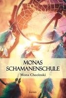   Monas Schamanenschule
