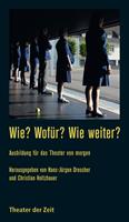   Wie? Wofür? Wie weiter?