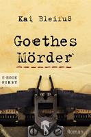   Goethes Mörder