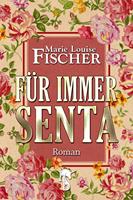   Für immer Senta
