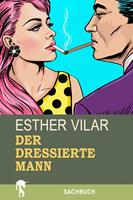   Der dressierte Mann