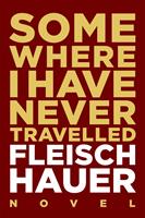   Somewhere I Have Never Travelled