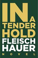   In A Tender Hold