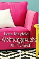   Wohnungssuche mit Folgen