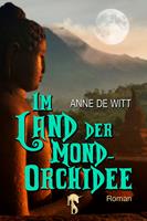 Im Land der Mond-Orchidee