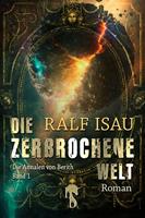   Die zerbrochene Welt