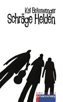   Schräge Helden