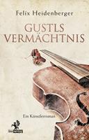   Gustls Vermächtnis