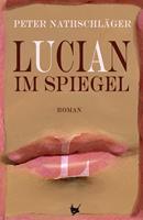   Lucian im Spiegel