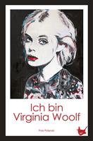   Ich bin Virginia Woolf