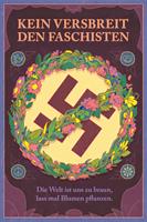   Kein Versbreit den Faschisten