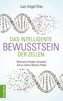 Das intelligente Bewusstsein der Zellen