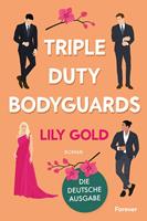   Triple Duty Bodyguards