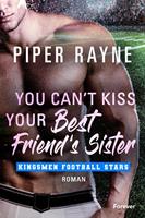 You Can't Kiss Your Best Friend's Sister