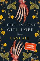   i fell in love with hope