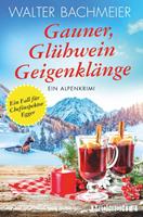Gauner, Glühwein, Geigenklänge