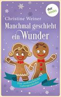 Manchmal geschieht ein Wunder