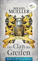   Der Clan des Greifen &ndash; Staffel II. F&uuml;nfter Roman: Die Braut
